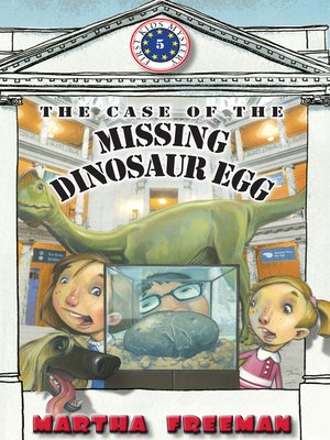 cover image of The Case of the Missing Dinosaur Egg